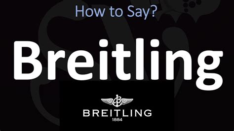 breitling watch pronunciation.